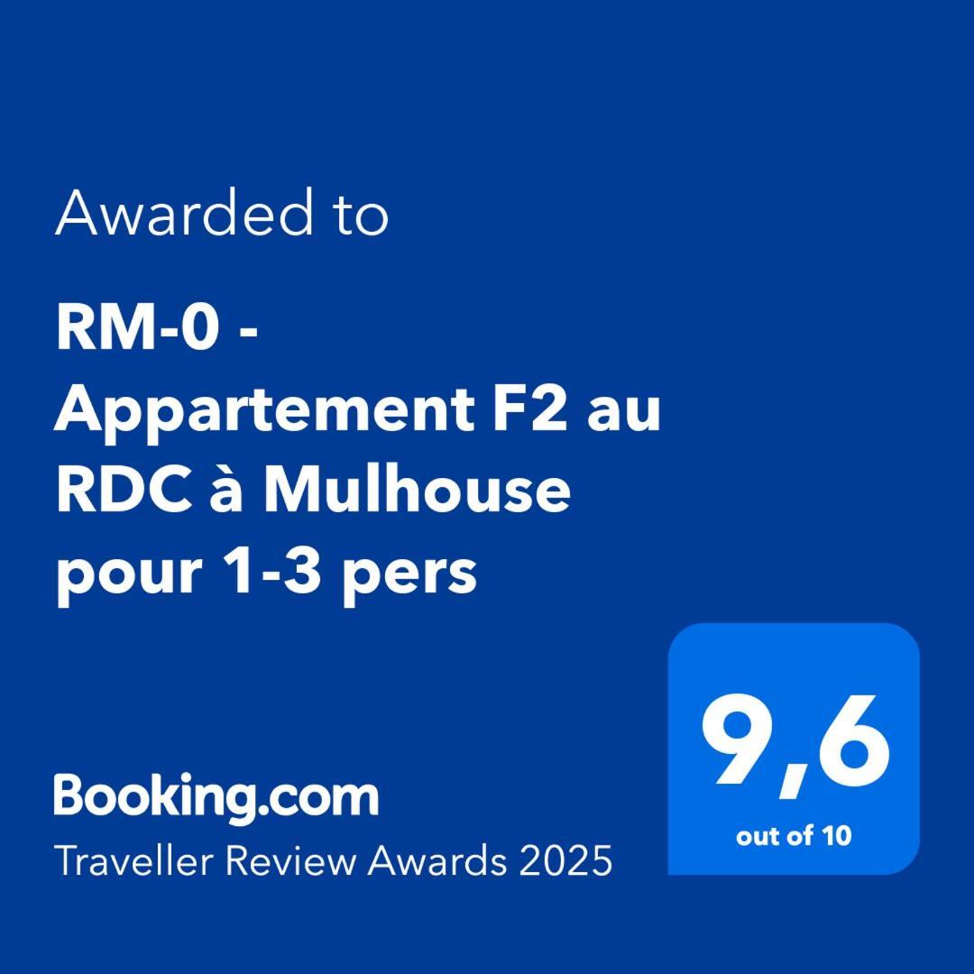 Rm-0 - Appartement F2 Au Rdc A Mulhouse Pour 1-2 Pers Экстерьер фото